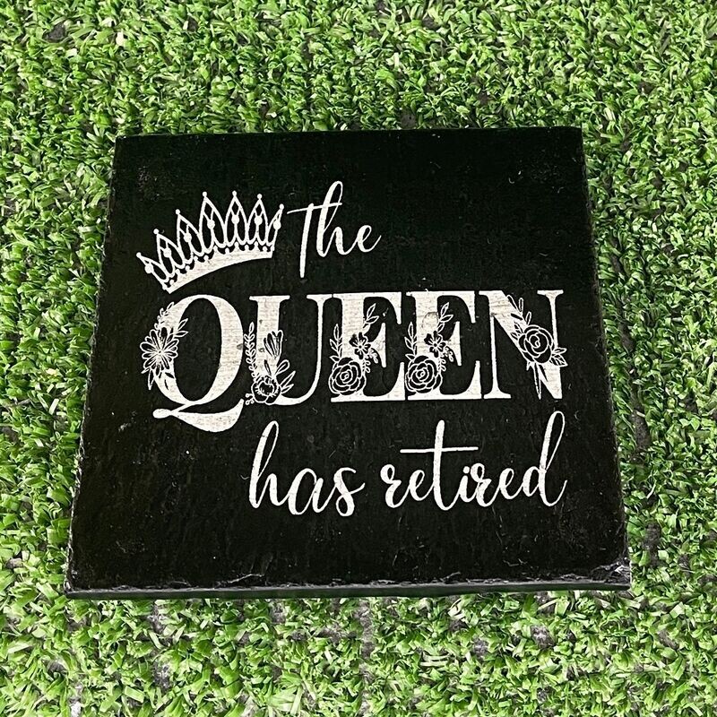Queen Has Retired Coaster