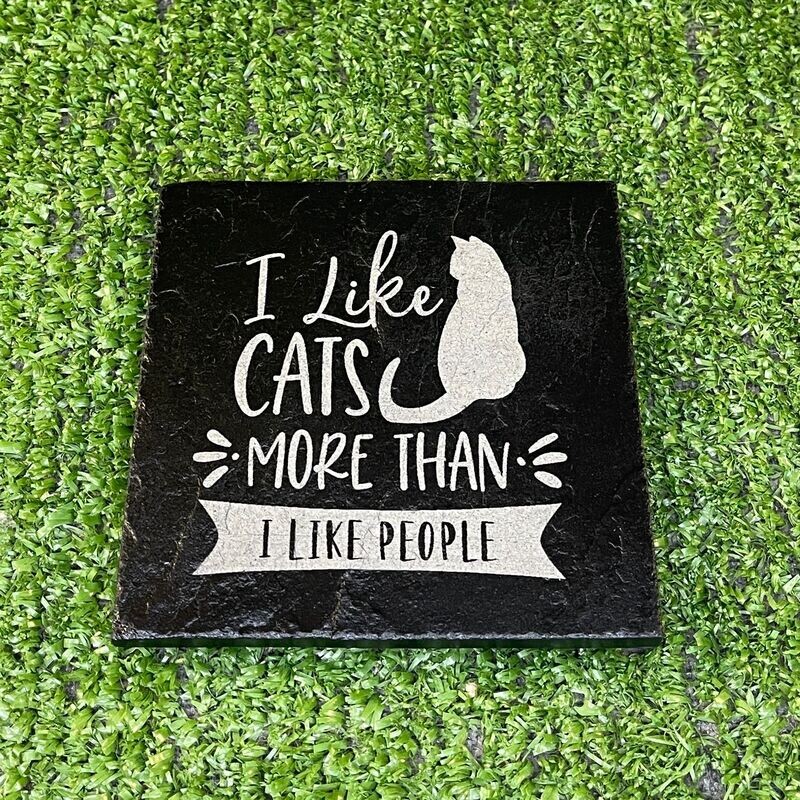 I Like Cats-More Than People Slate Coaster