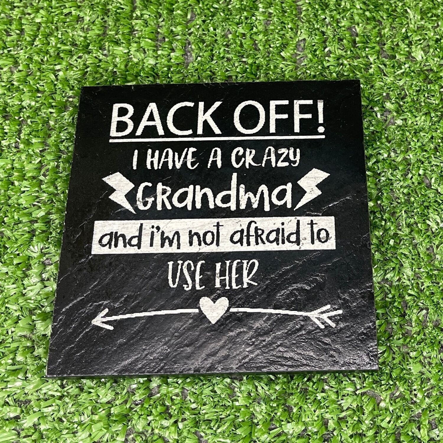 GRANDMA - Back Off Slate Coaster