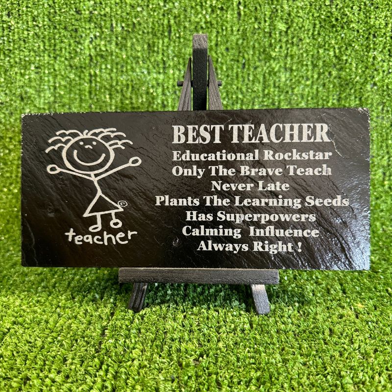 Best Teacher Laser Engraved Slate Fun Sign.