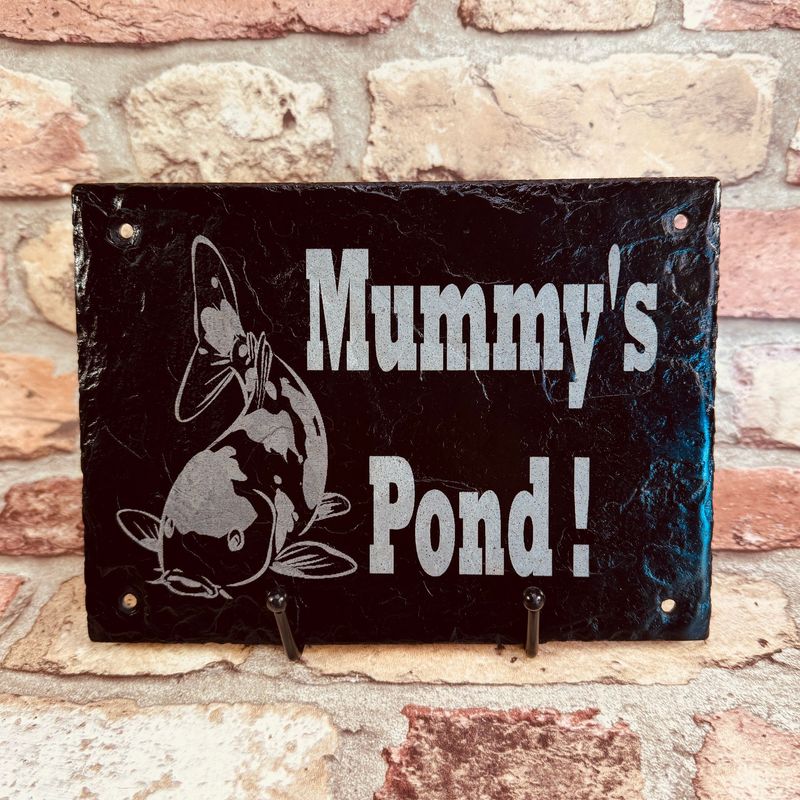 Mummy's Pond Slate Garden Sign