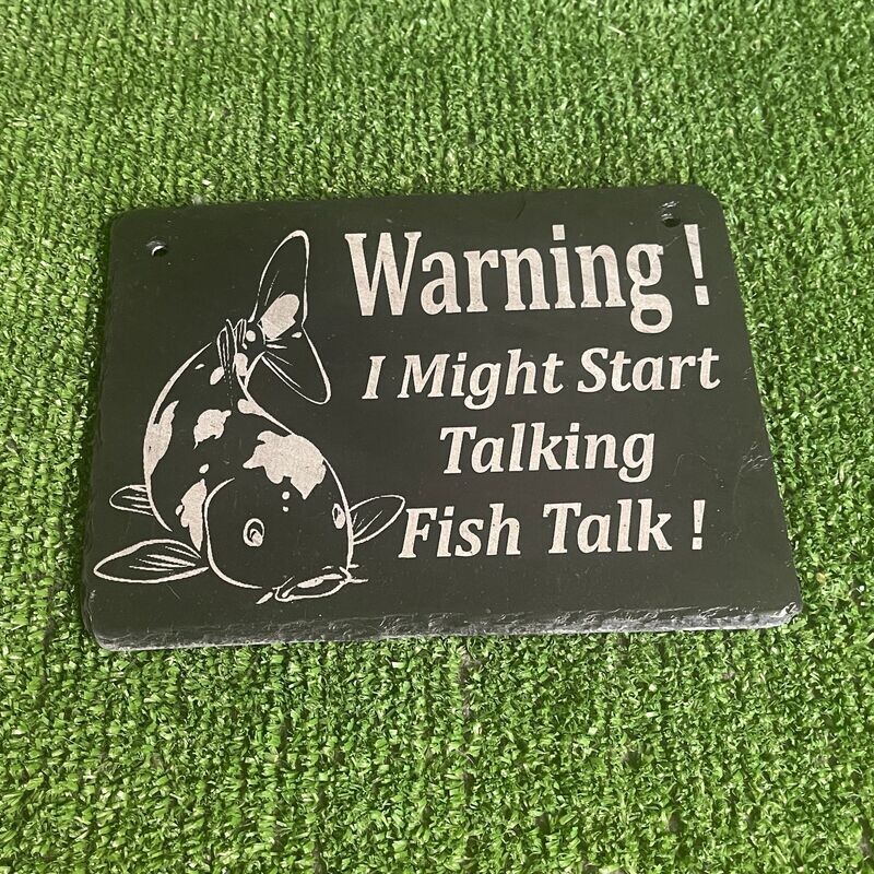 Warning Fish Talk slate Sign
