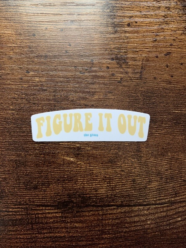 Figure It Out Sticker