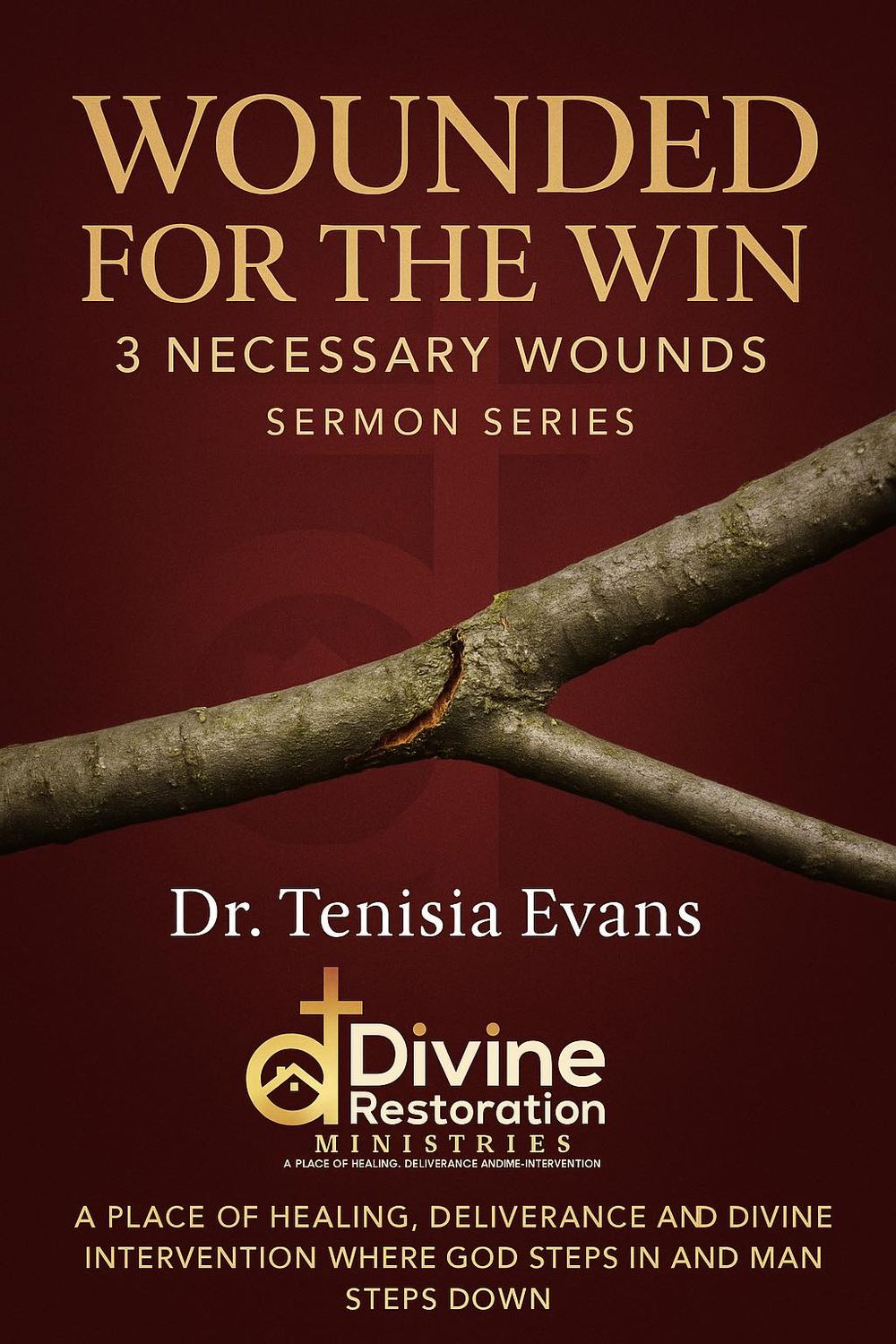 Wounded For The Win; 3 Necessary Wounds (Part 1)