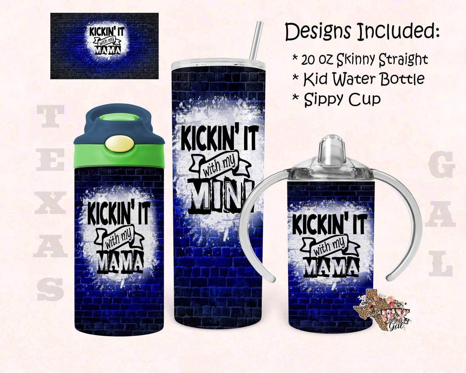 Kickin It With Mama Mini Bundle 20oz Skinny Tumbler Design 12 oz Water Bottle Sippy Cup Tumbler Sublimation Digital Download PNG