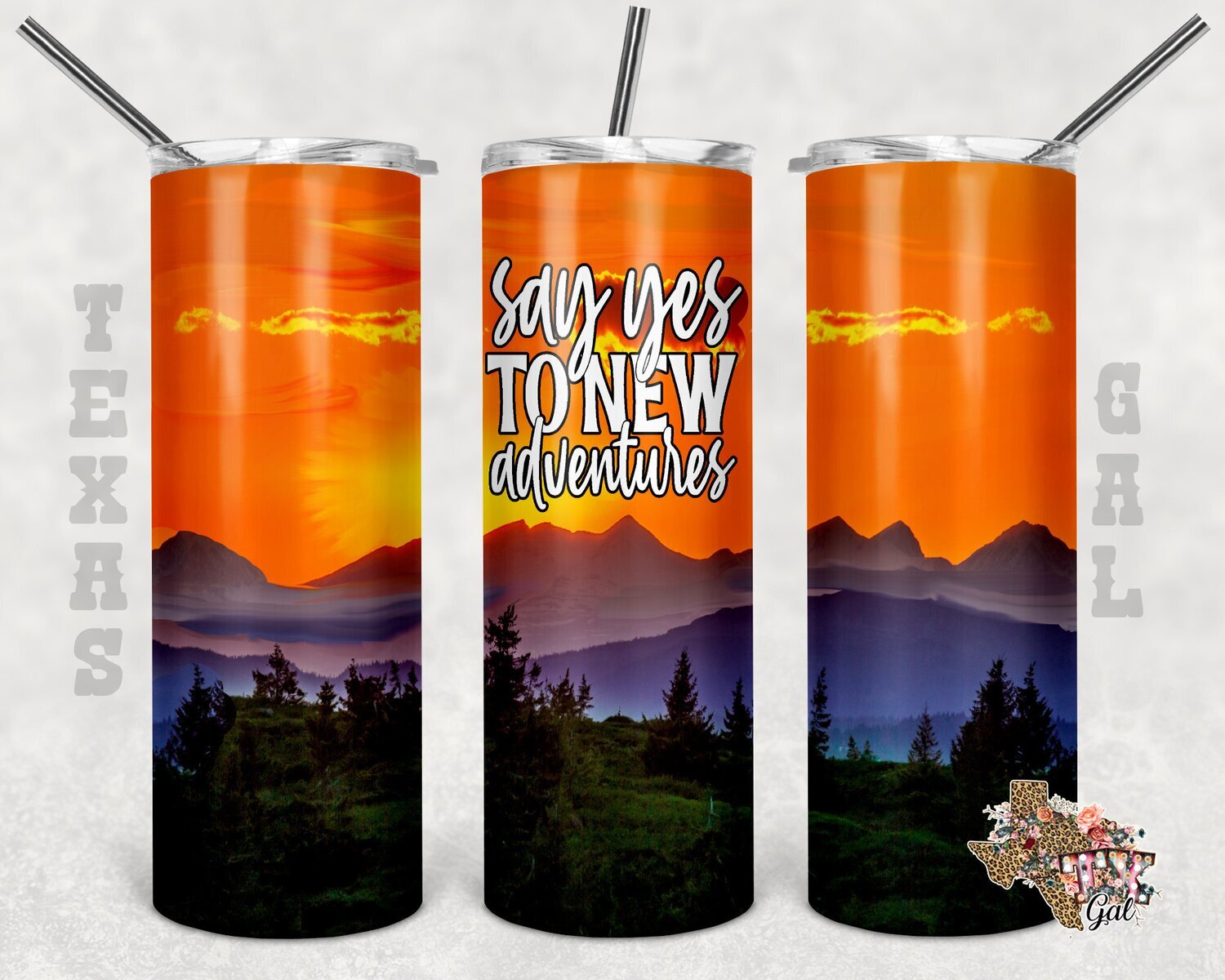 20 oz Skinny Tumbler Say Yes To New Adventures Sublimation Design PNG Instant DIGITAL ONLY