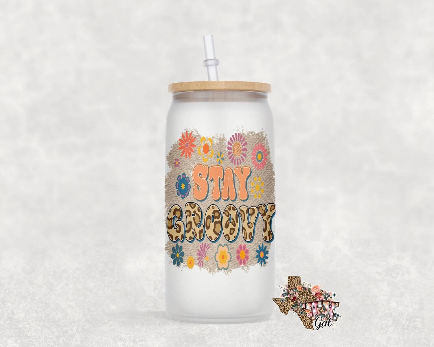 Glass Can Stay Groovy Sublimation Design PNG Instant DIGITAL ONLY