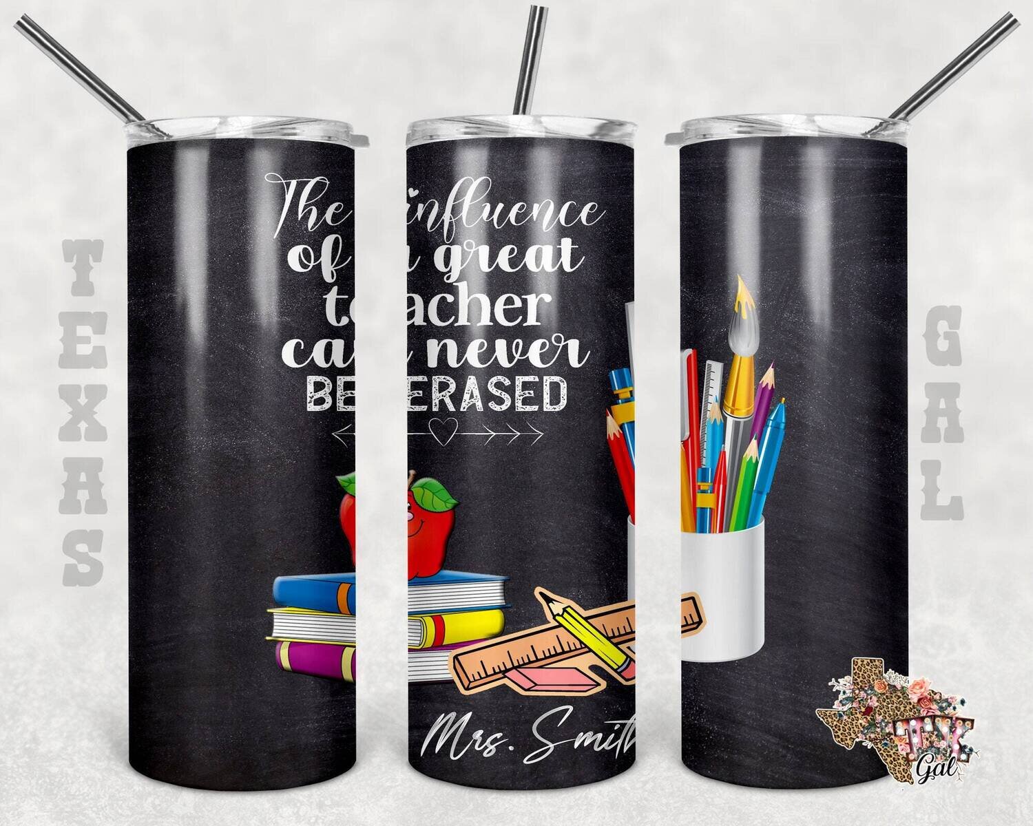 20 oz Skinny Tumbler The Influence of a great Teacher Sublimation Design PNG Instant DIGITAL ONLY
