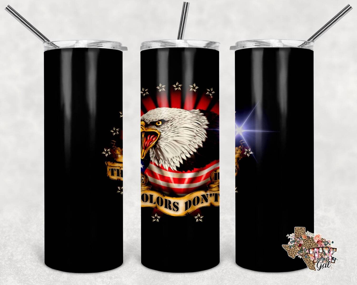20 oz Skinny Tumbler These Colors Don't Run Sublimation Design PNG Instant DIGITAL ONLY