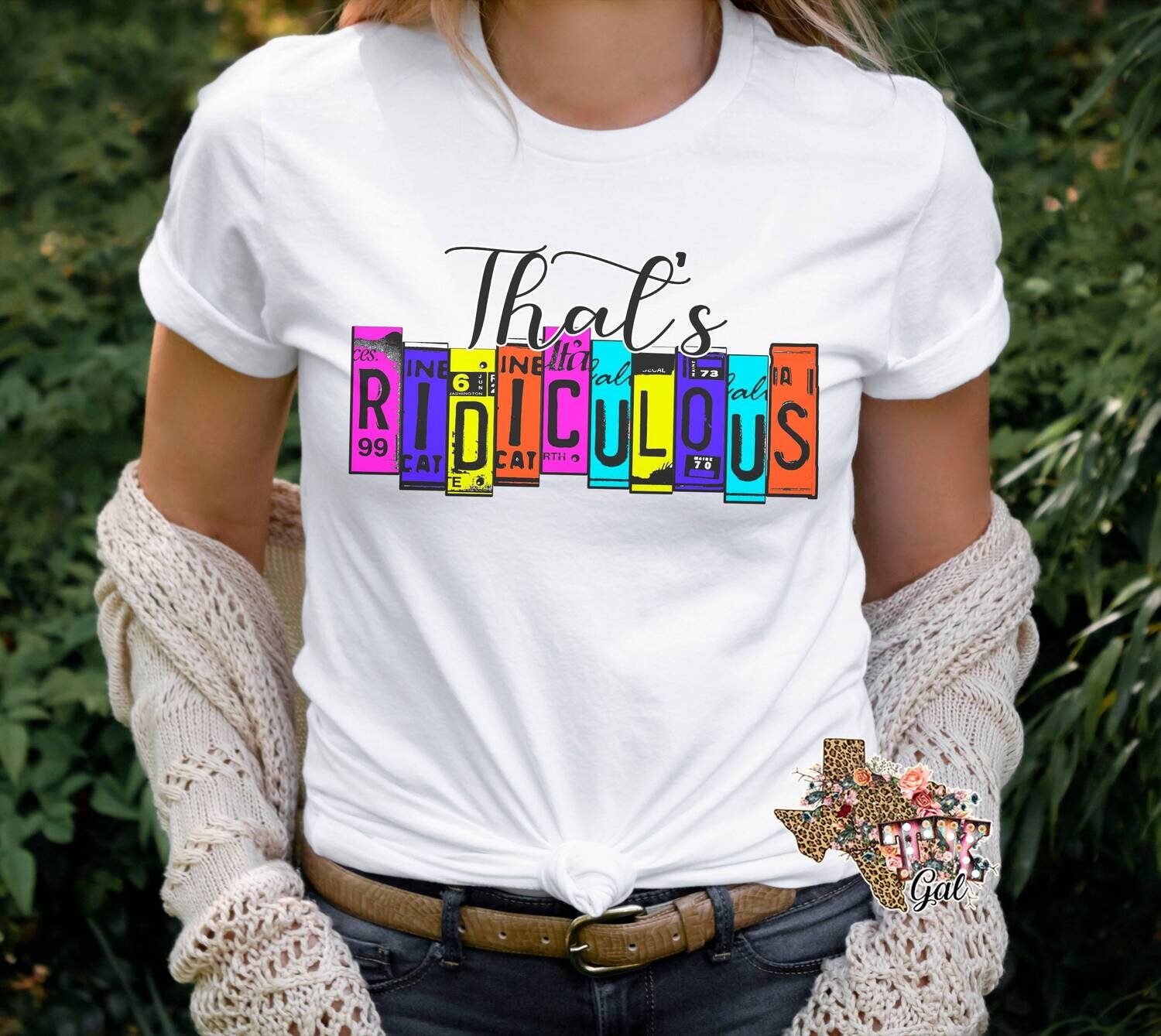 That's Ridiculous T-shirt PNG Sublimation Digital Download