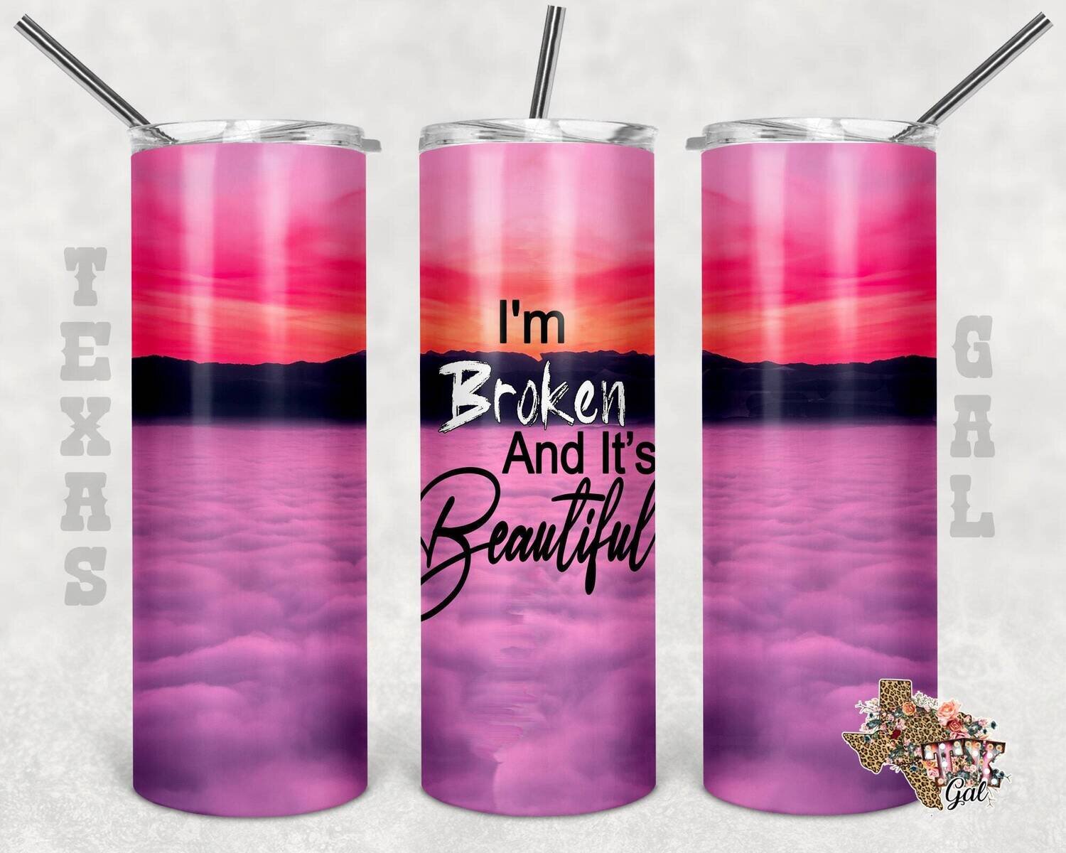 20 oz Skinny Tumbler I'm Broken And It's Beautiful Seamless Sublimation Design PNG Instant DIGITAL ONLY