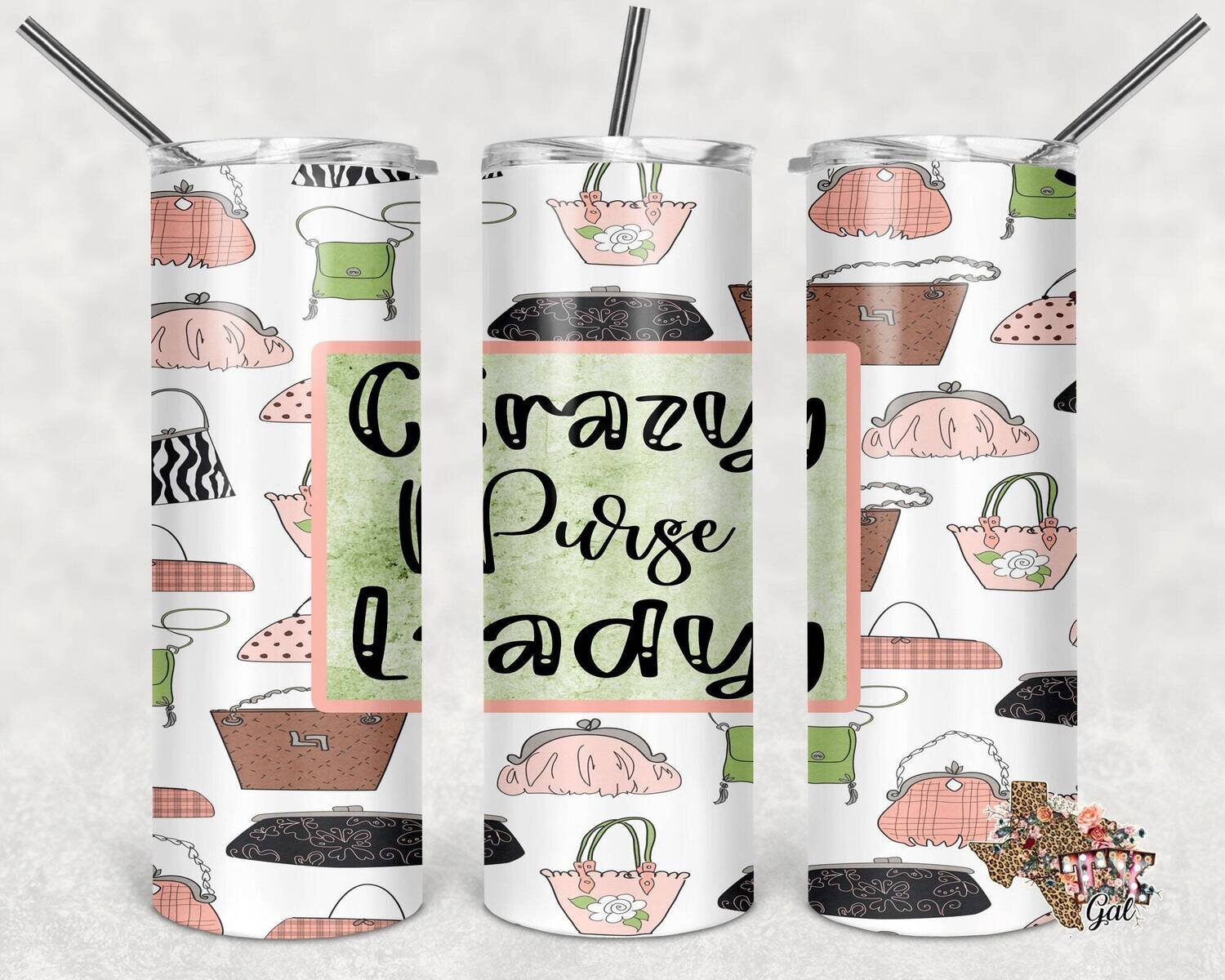 Crazy Purse Lady, Tumbler design, 20 oz skinny tumbler design, tumbler, sublimation, digital download, PNG