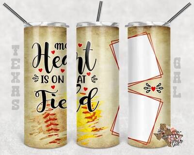 20 oz Skinny Tumbler Baseball Softball My Heart Is On That Field Picture Frame Sublimation Design PNG Instant DIGITAL ONLY