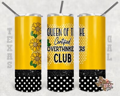 20 oz Skinny Tumbler Queen Of The Overthinkers Club Sublimation Design PNG Instant DIGITAL ONLY