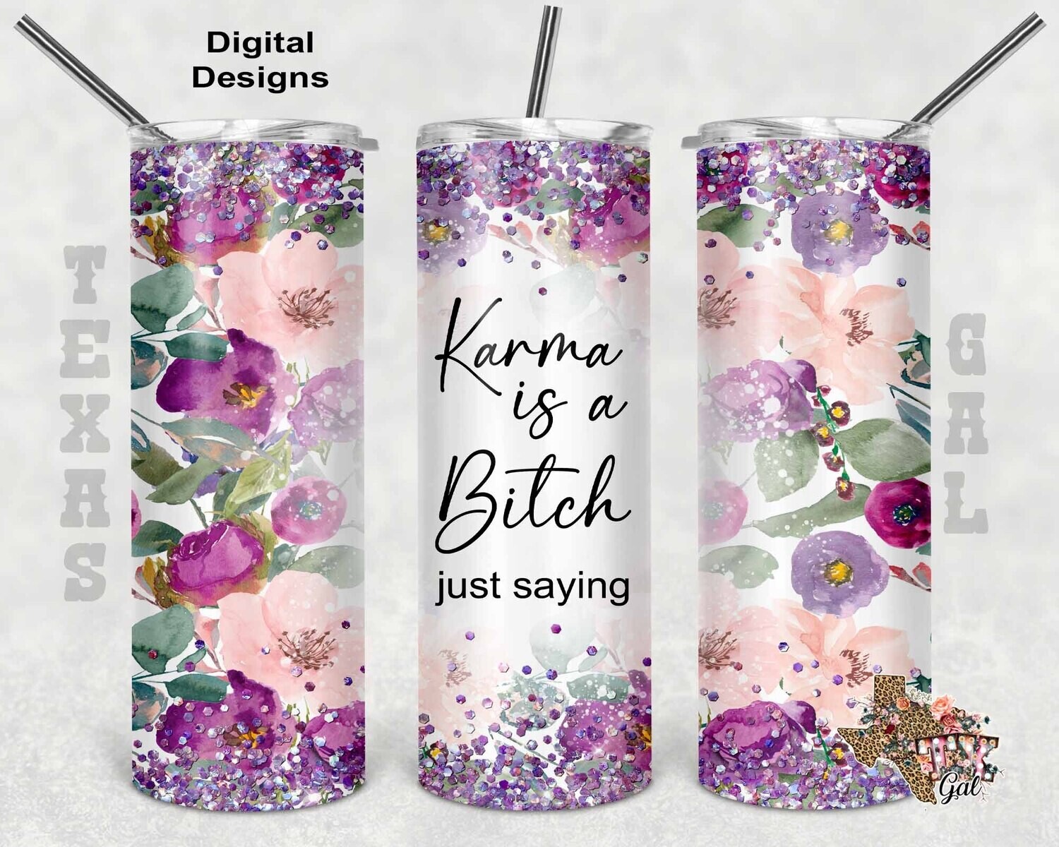 20 oz Skinny Tumbler Karma is a Bitch Floral Glitter Seamless Sublimation Design PNG Instant DIGITAL ONLY