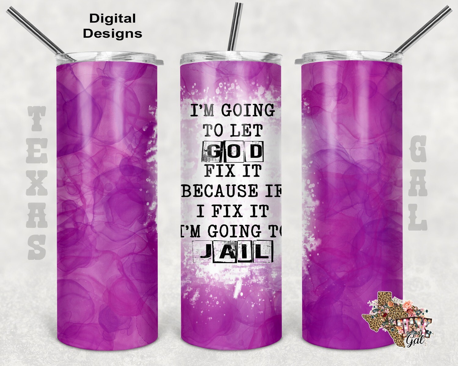 20 oz Skinny Tumbler I'm Going To Let God Fix This If I Fix it I Am Going To Jail Seamless Sublimation Design PNG Instant DIGITAL ONLY