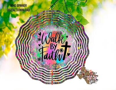 Wind Spinner Walk By Faith Splatter Neon Colors Sublimation Digital Download PNG