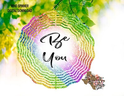 Wind Spinner Rainbow Be You Sublimation Digital Download PNG