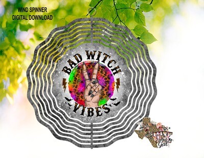 Wind Spinner Bad Witch Vibes Halloween Sublimation Digital Download PNG