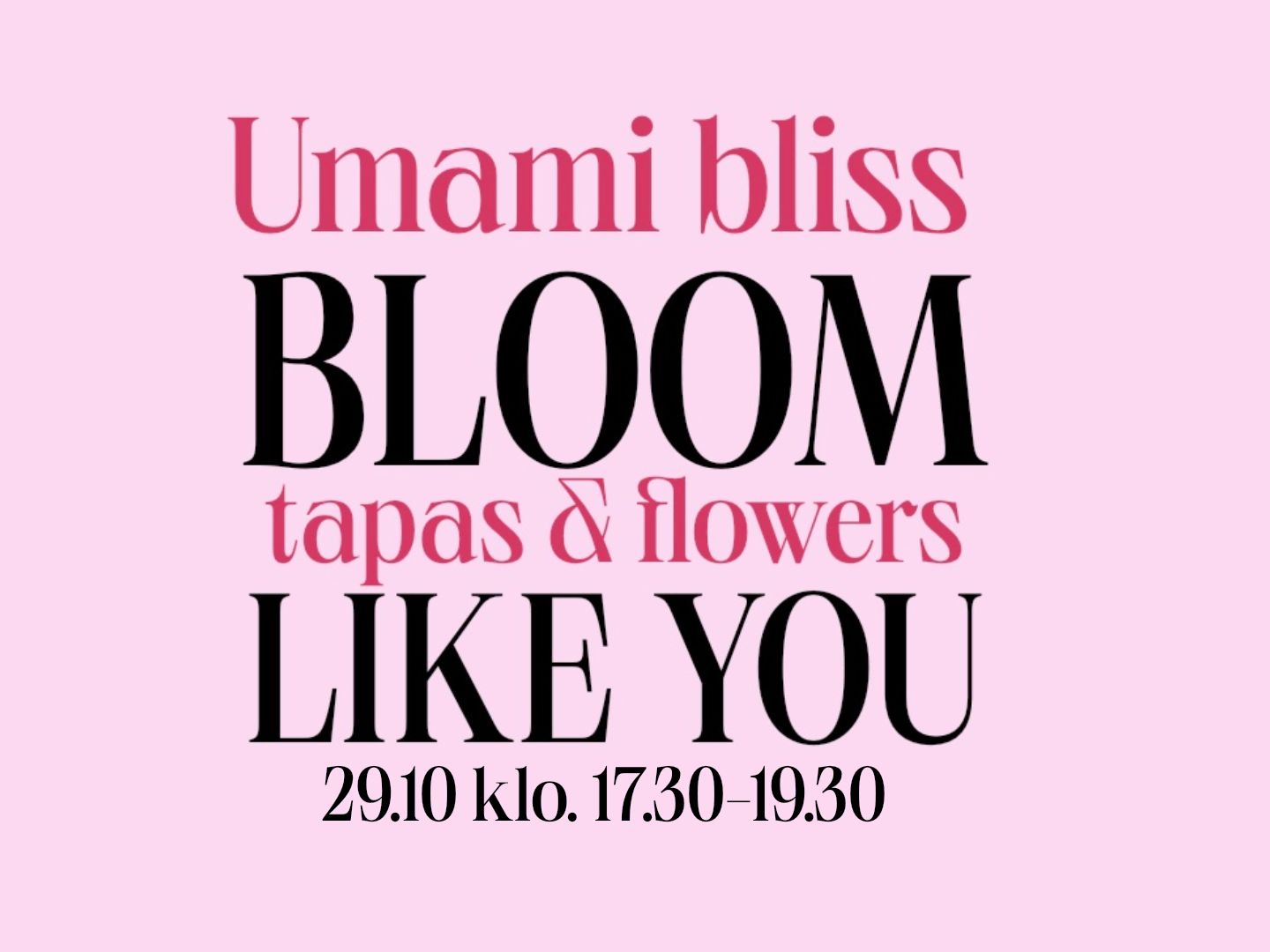 Tapas &amp; Flowers Kranssipaja 29.10 klo.17.30-19.00