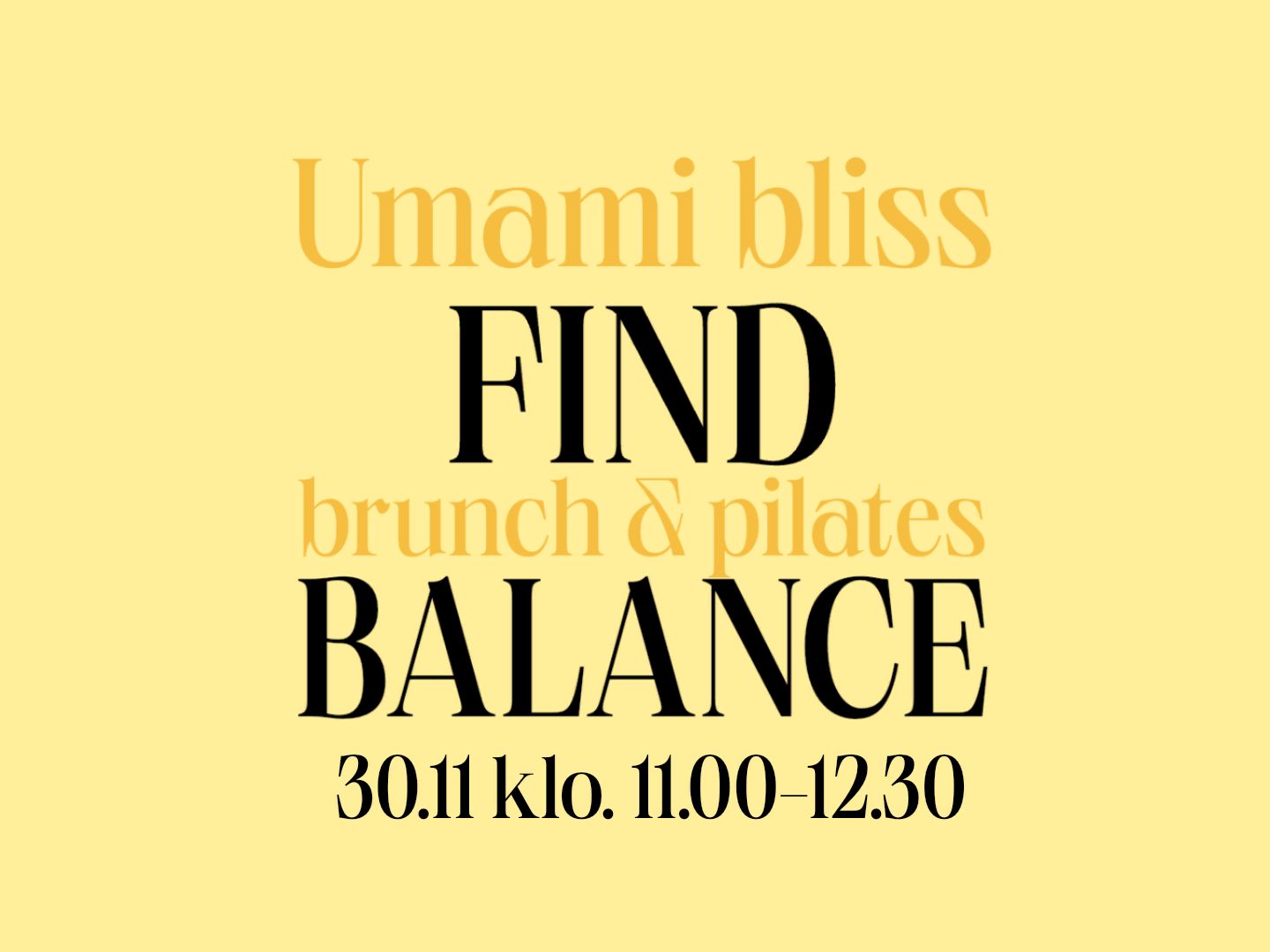 Brunch &amp; Pilates 30.11 klo.11-12.30