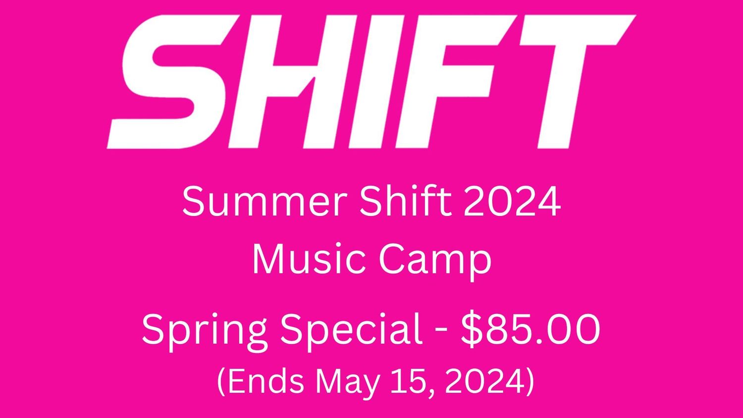 Summer Shift 2024 / Music Camp Registration