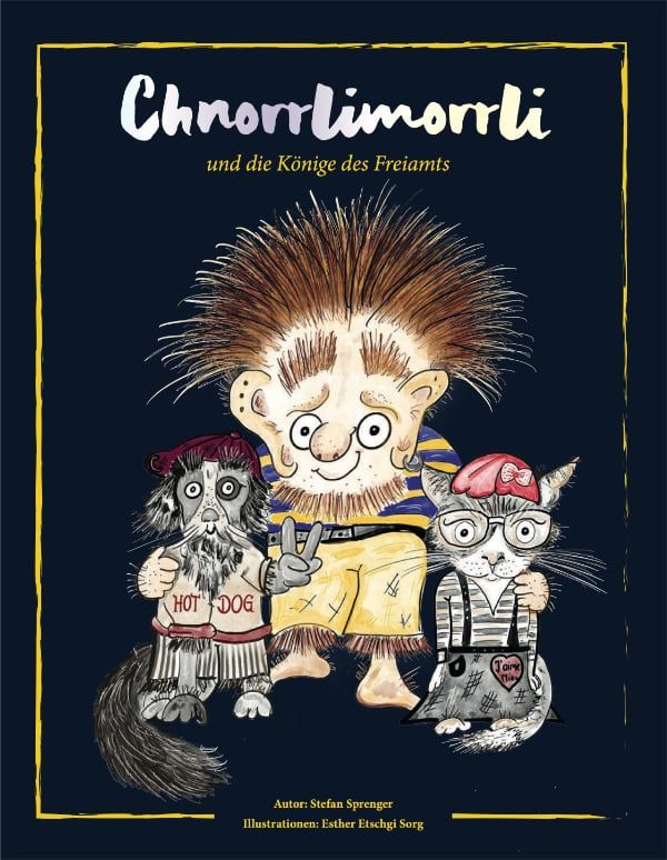 Chnorrlimorrli 2 - und die Könige des Freiamts - DAS BUCH
