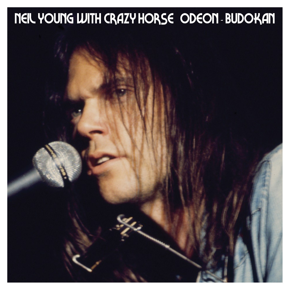 YOUNG, NEIL &amp; CRAZY HORSE - ODEON - BUDOKAN
