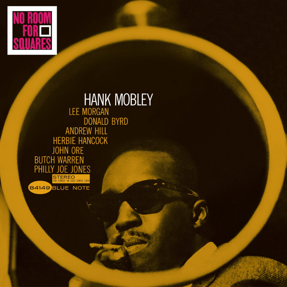 MOBLEY, HANK - NO ROOM FOR SQUARES