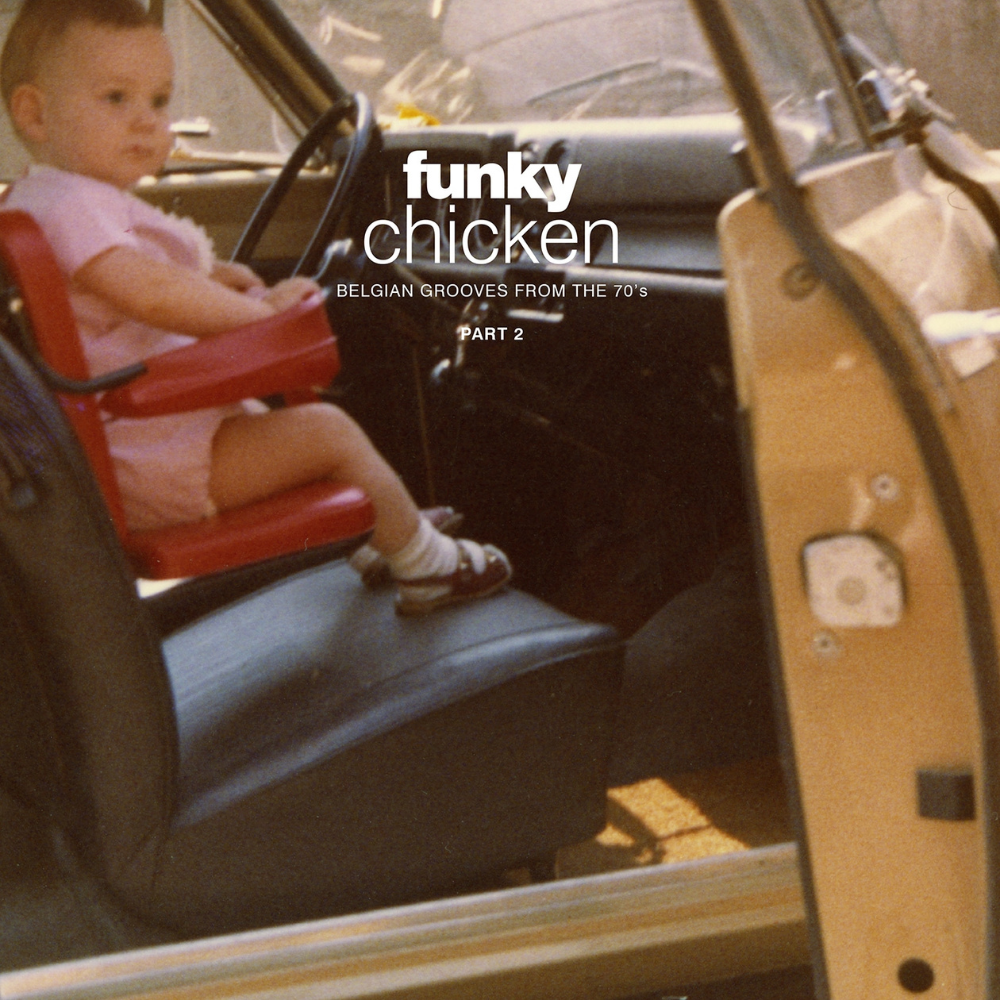 VARIOUS ARTISTS - FUNKY CHICKEN: BELGIAN GROOVES FROM THE 70&#39;S (PART 2)
