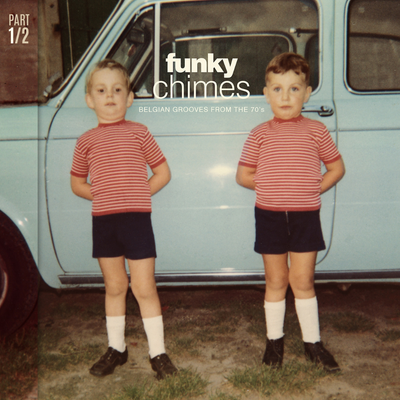 VARIOUS ARTISTS - FUNKY CHIMES: BELGIAN GROOVES FROM THE 70&#39;S (PART 1)