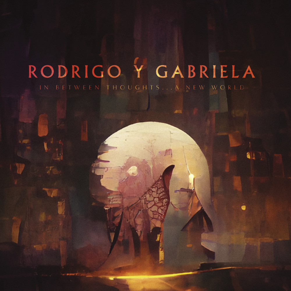 RODRIGO Y GABRIELA - IN BETWEEN THOUGHTS... A NEW WORLD (GEKLEURD)
