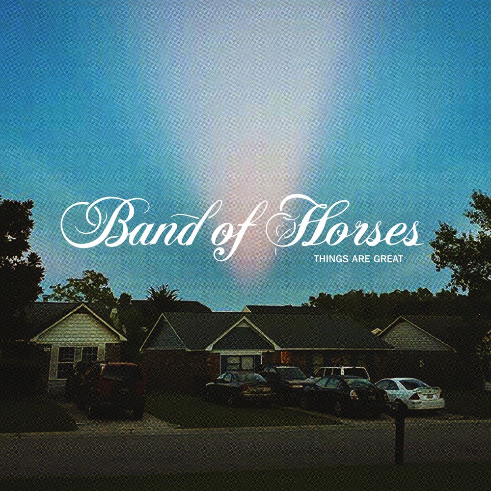 BAND OF HORSES - THINGS ARE GREAT (GEKLEURD)