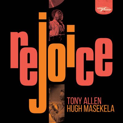 ALLEN, TONY &amp; HUGH MASEKELA - REJOICE