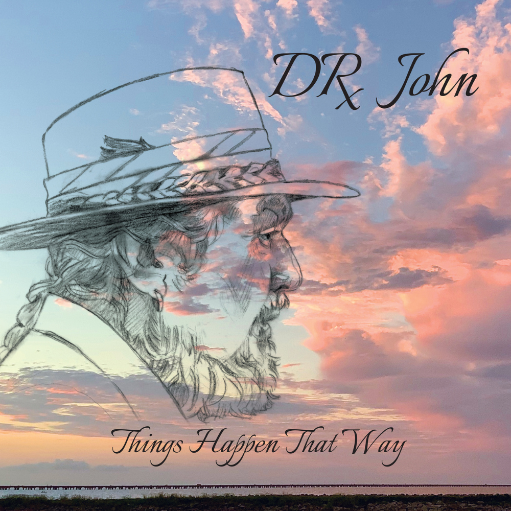 DR. JOHN - THINGS HAPPEN THAT WAY