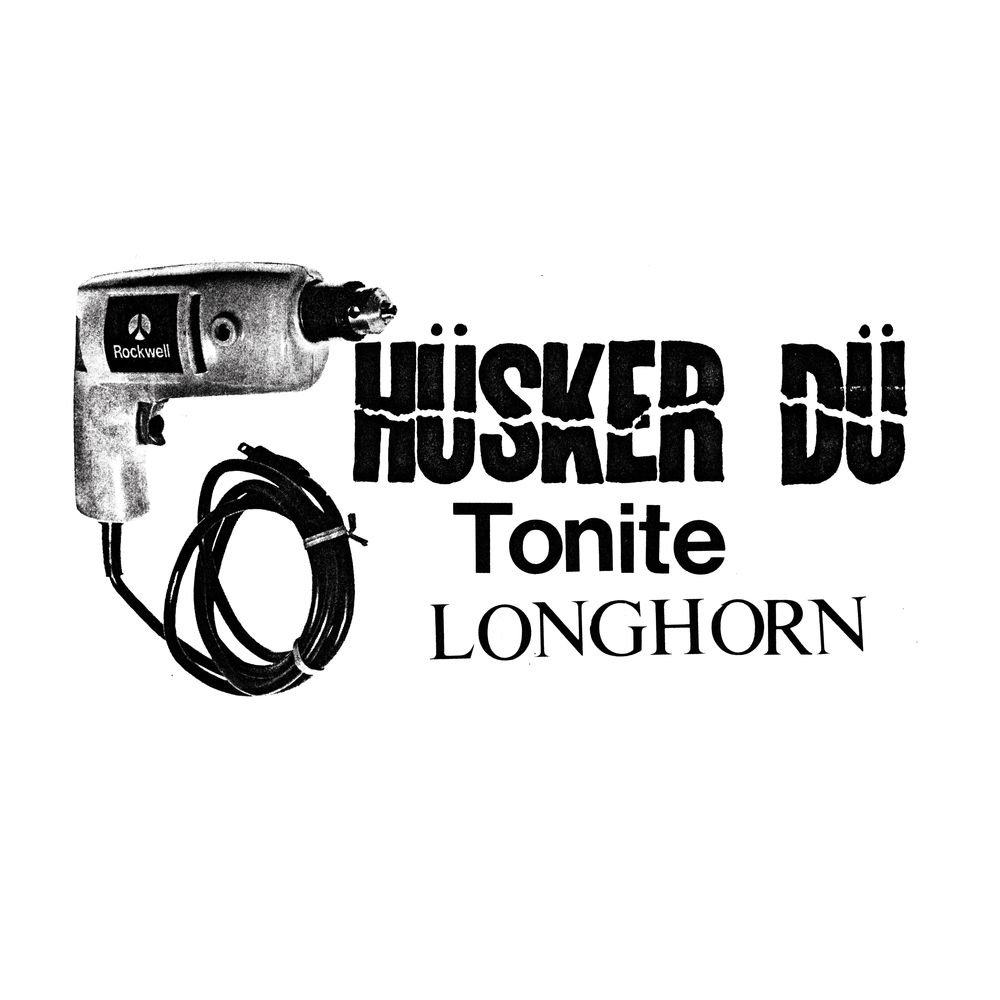 HÜSKER DÜ - TONITE LONGHORN