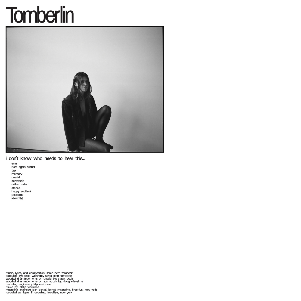 TOMBERLIN - I DON&#39;T KNOW WHO NEEDS TO HEAR THIS... (GEKLEURD)