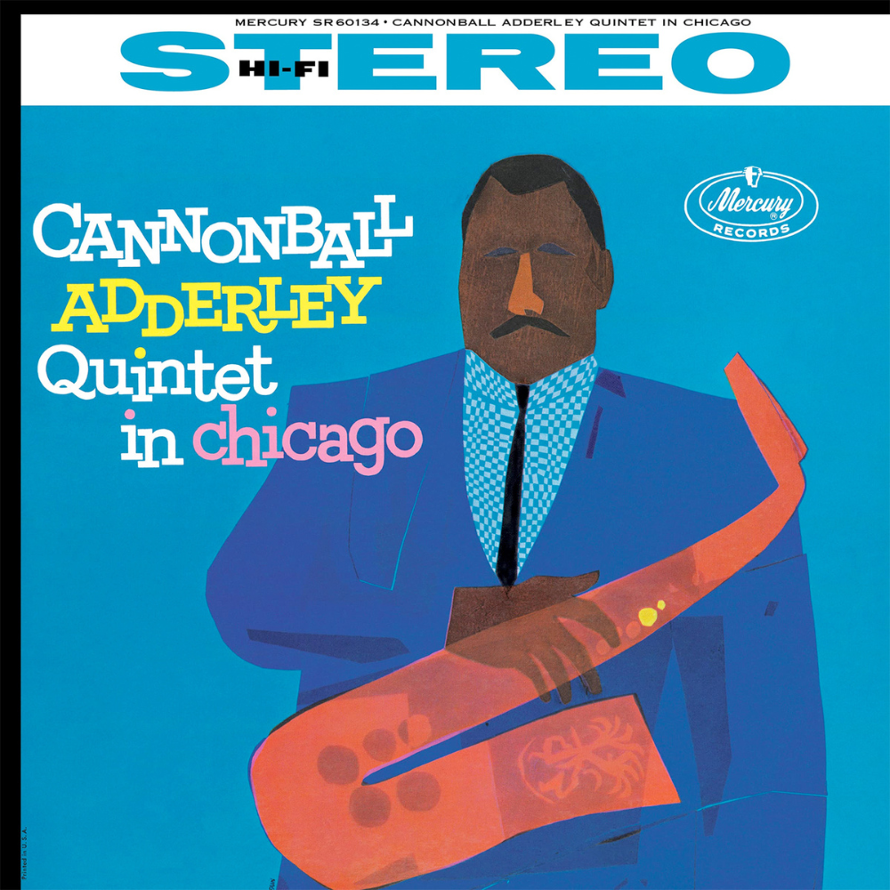 ADDERLEY, CANNONBALL -QUINTET- - CANNONBALL ADDERLEY QUINTET IN CHICAGO