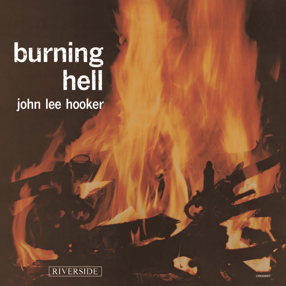 HOOKER, JOHN LEE - BURNING HELL