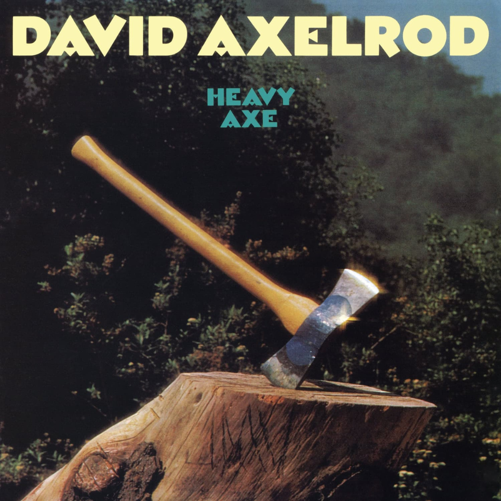 AXELROD, DAVID - HEAVY AXE