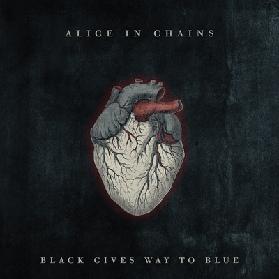 ALICE IN CHAINS - BLACK GIVES WAY TO BLUE (15TH ANNIVERSARY)