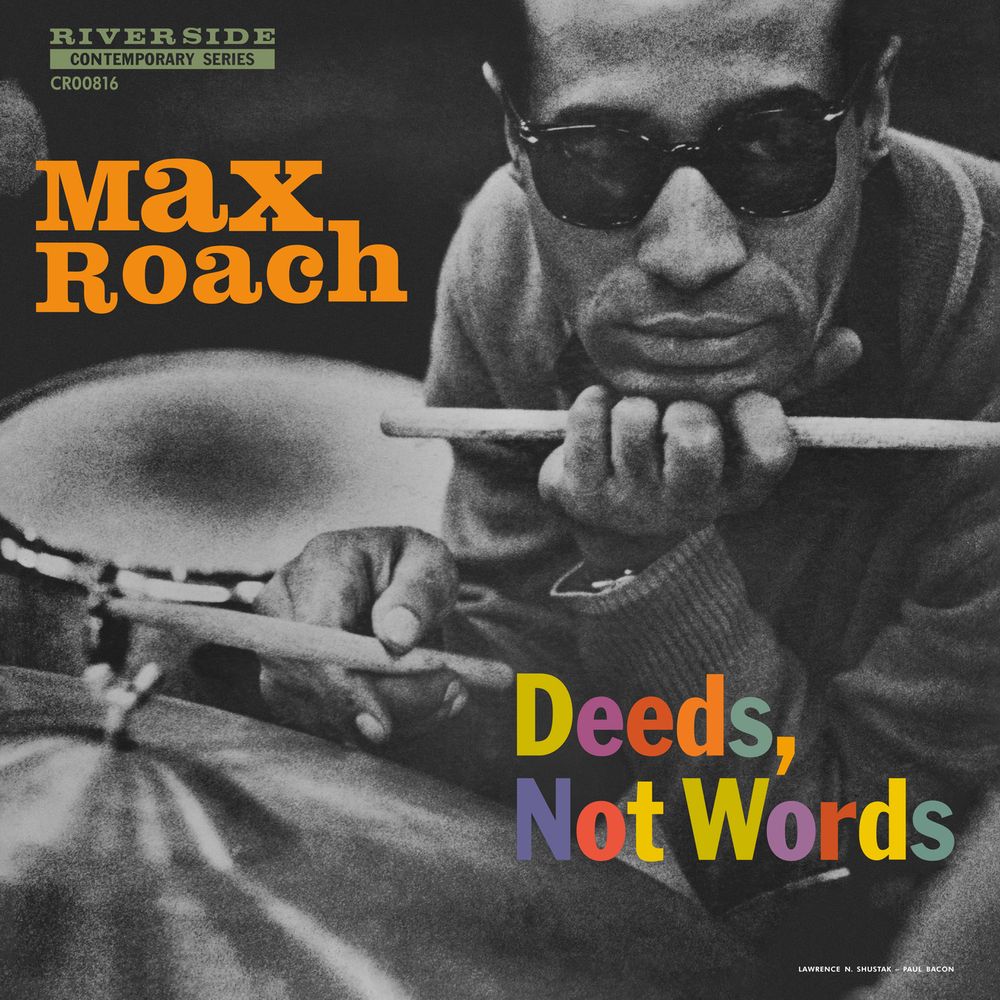ROACH, MAX - DEEDS, NOT WORDS