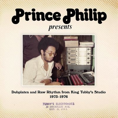 VARIOUS ARTISTS - PRINCE PHILIP PRESENTS: DUBPLATES &amp; RAW RHYTHM FROM KING TUBBY&#39;S STUDIO 1973-1976