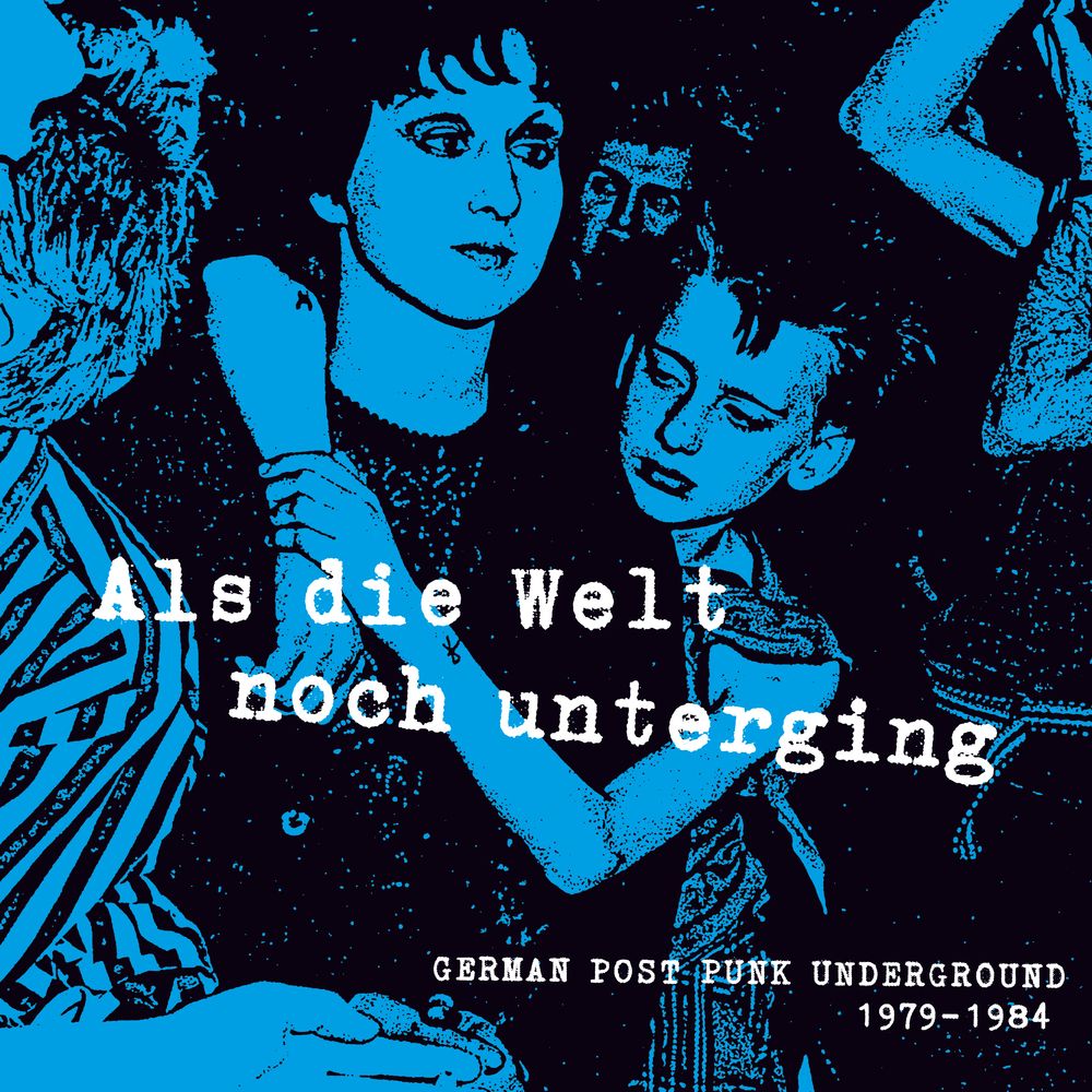 VARIOUS ARTISTS - ALS DIE WELT NOCH UNTERGING