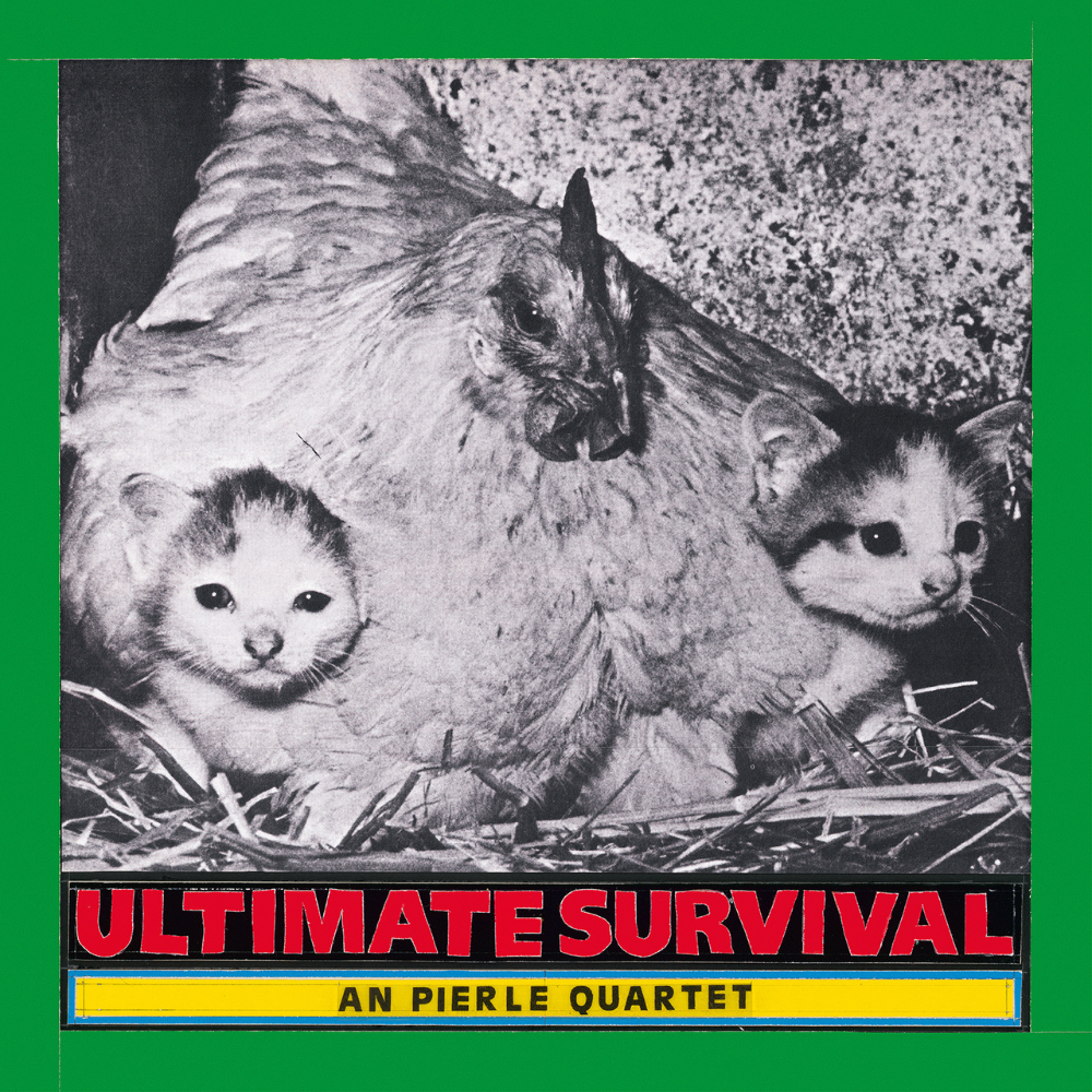 PIERLÉ, AN -QUARTET- - ULTIMATE SURVIVAL