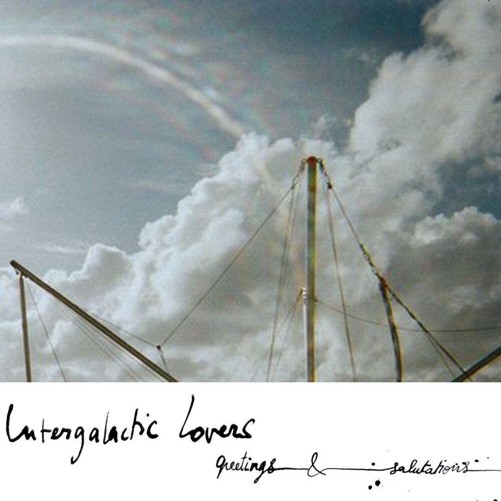 INTERGALACTIC LOVERS - GREETINGS &amp; SALUTATIONS