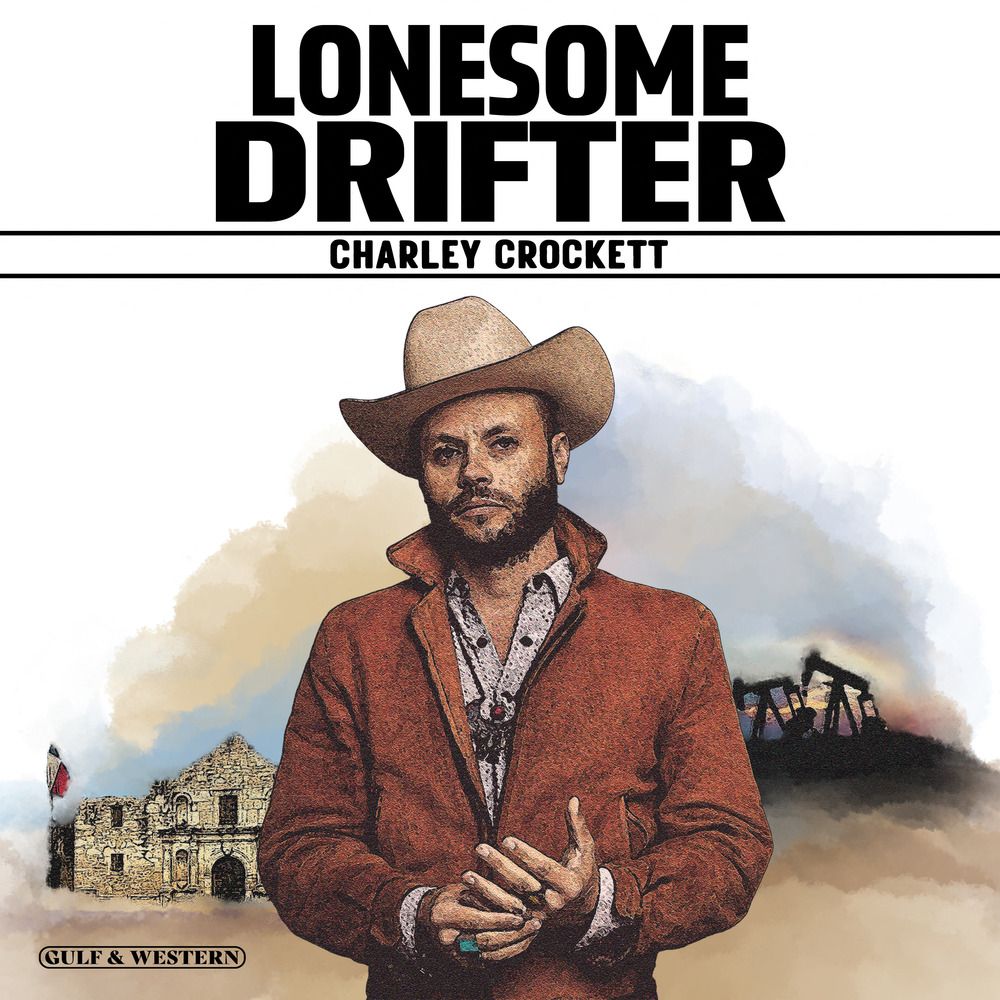 CROCKETT, CHARLEY - LONESOME DRIFTER