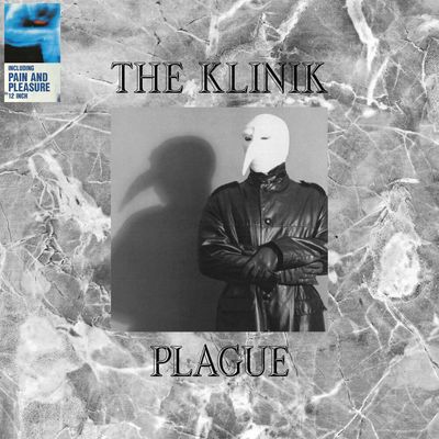 KLINIK - PLAGUE &amp; PAIN AND PLEASURE