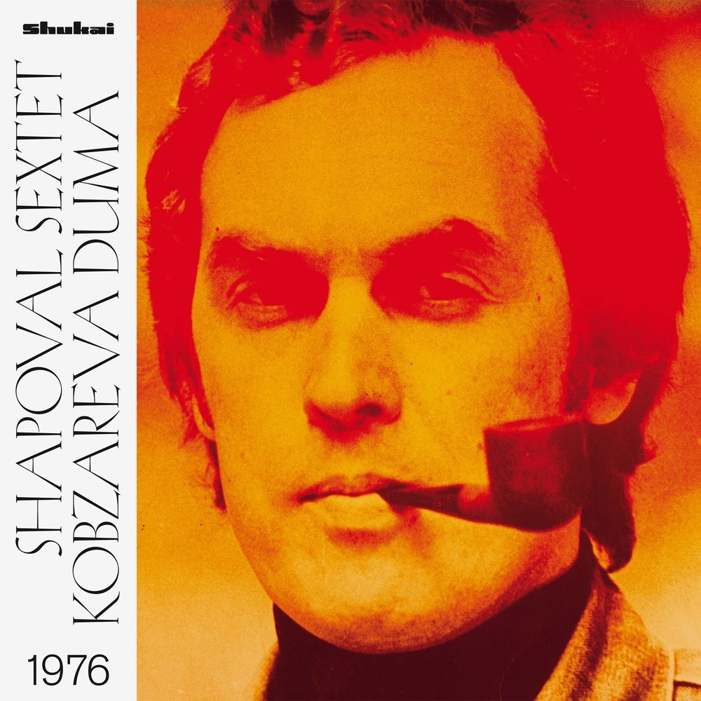 SHAPOVAL SEXTET - KOBZAREVA DUMA (1976)