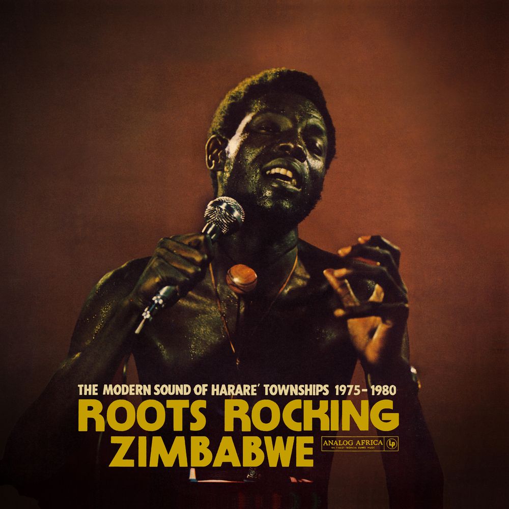 VARIOUS ARTISTS - ROOTS ROCKING ZIMBABWE - THE MODERN SOUND OF HARARE‘ TOWNSHIPS 1975-1980
